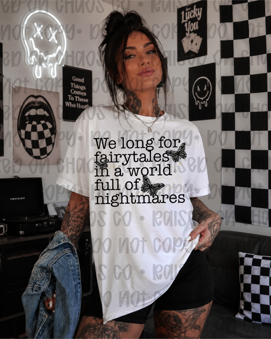 We Long For Fairytales Motivational Digital Download