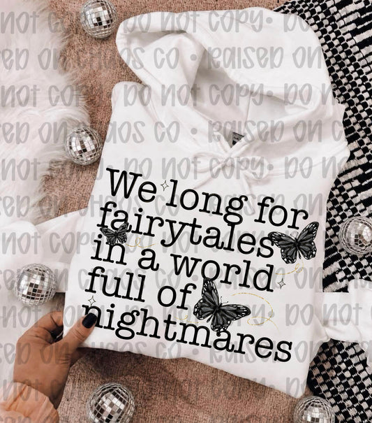 We Long For Fairytales Motivational Digital Download